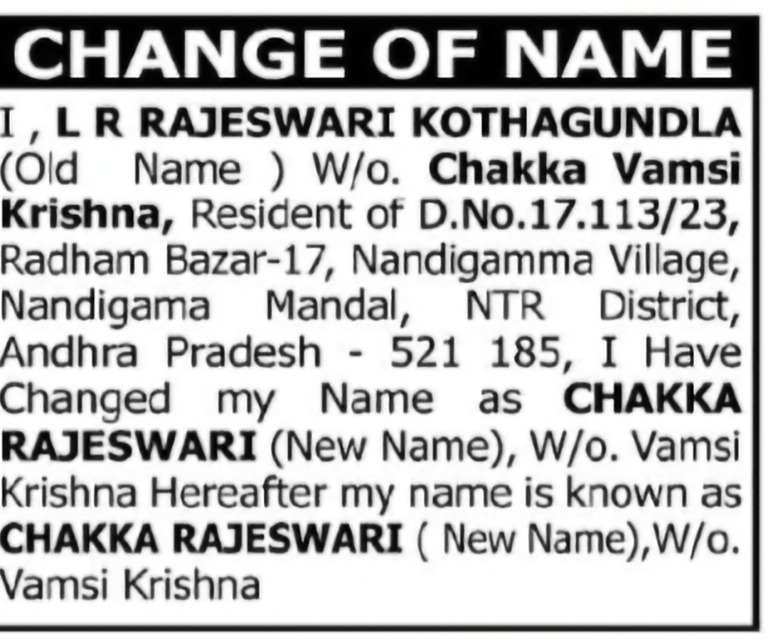 Change of Name – L R RAJESWARI KOTHAGUNDLA to CHAKKA RAJESWARI