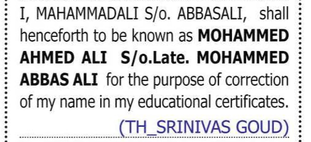 CHANGE OF NAME: MAHAMMADALI TO MOHAMMED AHMED ALI