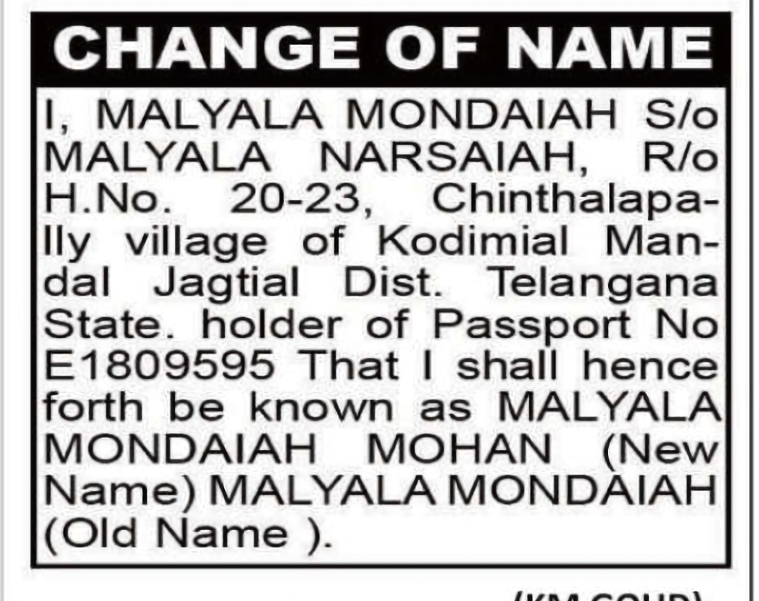 Change of Name – MALYALA MONDAIAH to MALYALA MONDAIAH MOHAN
