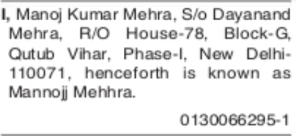 CHANGE OF NAME MANOJ KUMAR MEHRA TO MANNOJJ MEHHRA