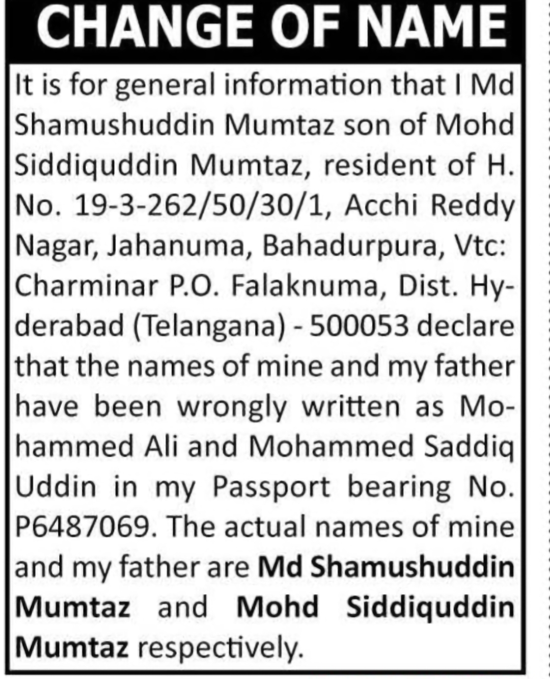 CHANGE OF NAME: MD SHAMUSHUDDIN MUMTAZ / MOHD SIDDIQUDDIN MUMTAZ