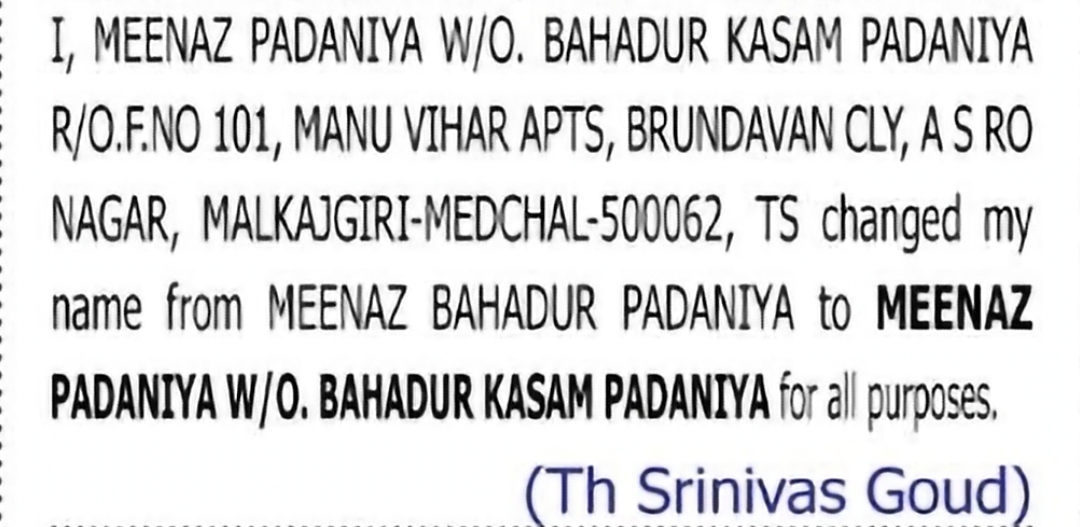CHANGE OF NAME — MEENAZ BAHADUR PADANIYA TO MEENAZ PADANIYA