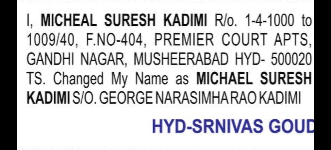 Change of Name – Micheal Suresh Kadimi to Michael Suresh Kadimi