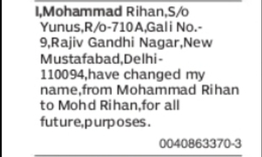 CHANGE OF NAME MOHAMMAD RIHAN TO MOHD RIHAN