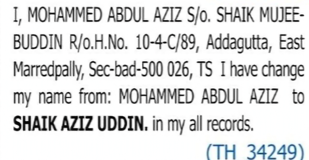 Change of Name – Mohammed Abdul Aziz to Shaik Aziz Uddin