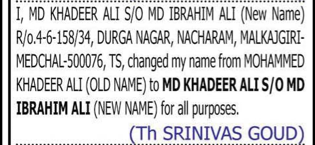 CHANGE OF NAME: MOHAMMED KHADEER ALI TO MD KHADEER ALI