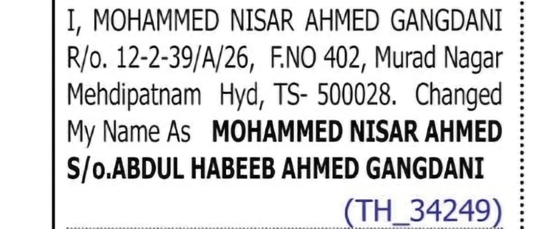 Change of Name – Mohammed Nisar Ahmed Gangdani to Mohammed Nisar Ahmed
