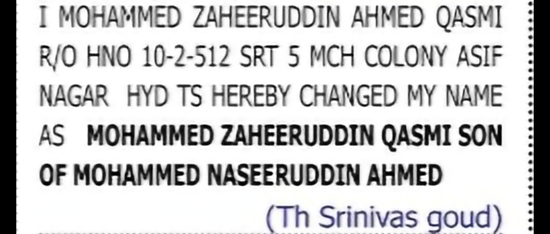 Change of Name: Mohammed Zaheeruddin Ahmed Qasmi to Mohammed Zaheeruddin Qasmi