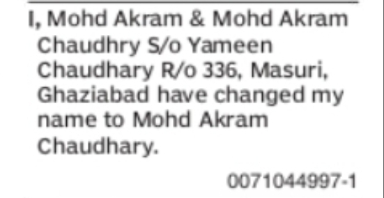 CHANGE OF NAME MOHD AKRAM TO MOHD AKRAM CHAUDHARY