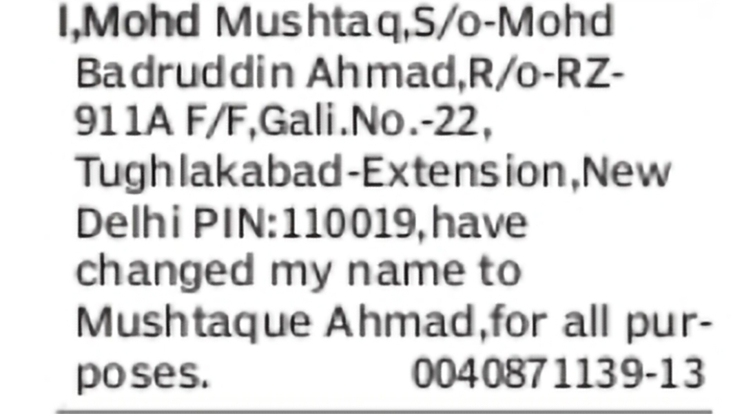 CHANGE OF NAME: Mohd Mushtaq to Mushtaque Ahmad