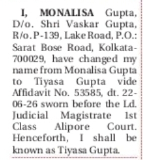 CHANGE OF NAME: MONALISA GUPTA TO TIYASA GUPTA