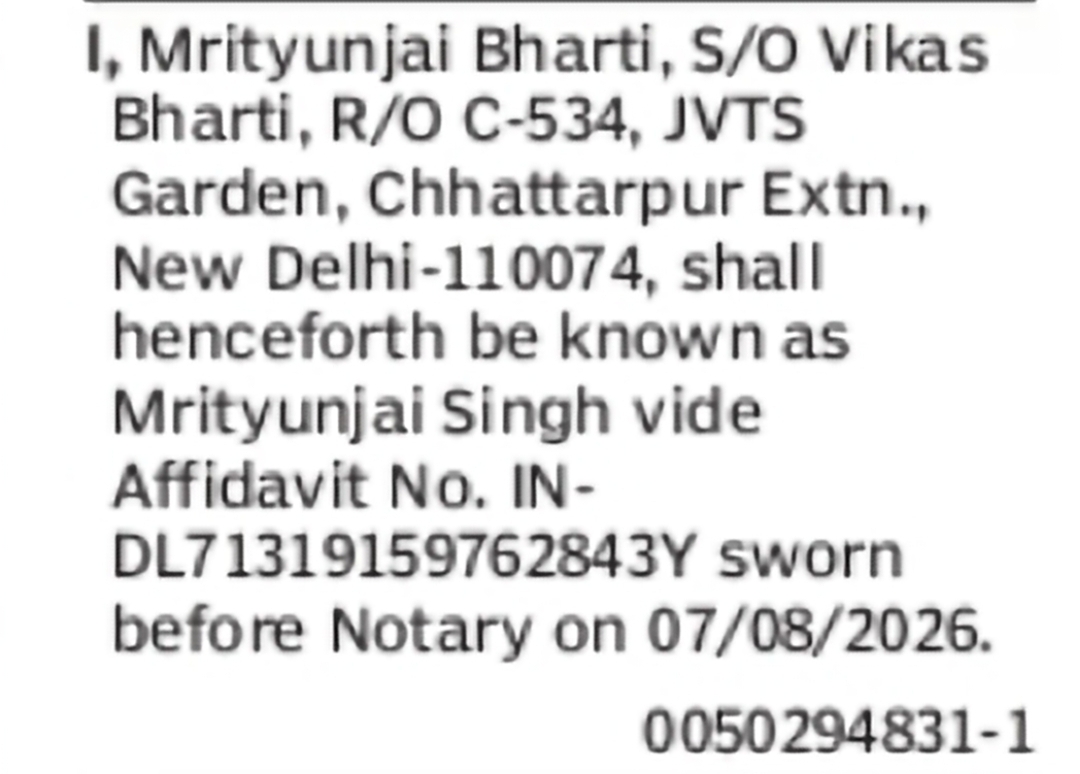 CHANGE OF NAME: Mrityunjai Bharti to Mrityunjai Singh