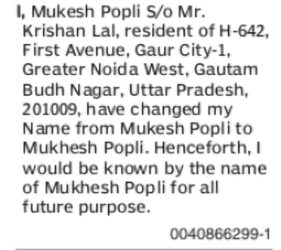 Change of Name: Mukesh Popli to Mukhesh Popli