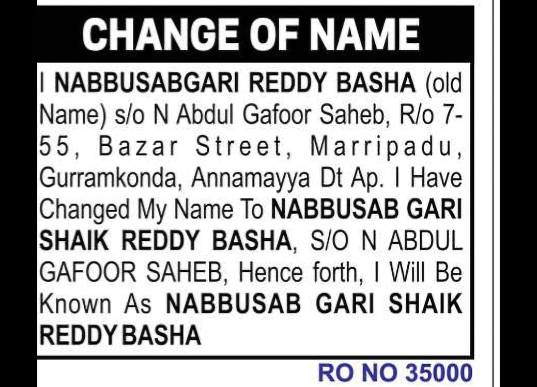 CHANGE OF NAME – NABBUSABGARI REDDY BASHA TO NABBUSAB GARI SHAIK REDDY BASHA
