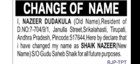CHANGE OF NAME: NAZEER DUDAKULA TO SHAIK NAZEER