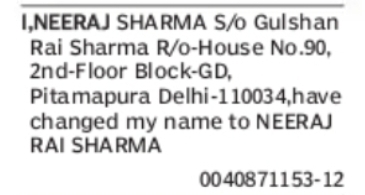 Change of Name: NEERAJ SHARMA to NEERAJ RAI SHARMA