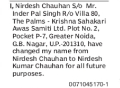 CHANGE OF NAME – NIRDESH CHAUHAN TO NIRDESH KUMAR CHAUHAN