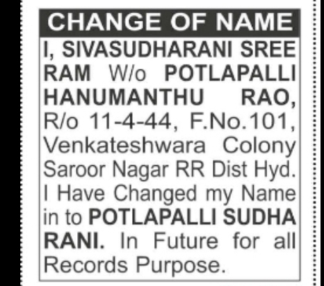 Change of Name Notice Mrs. Sivasudharani Sree Ram  to Potlapalli Sudha Rani.