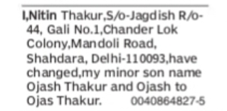Change of Name – Ojash Thakur to Ojas Thakur