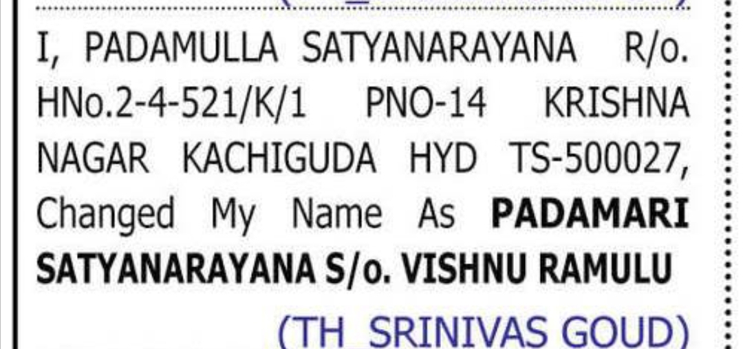 CHANGE OF NAME — PADAMULLA SATYANARAYANA TO PADAMARI SATYANARAYANA