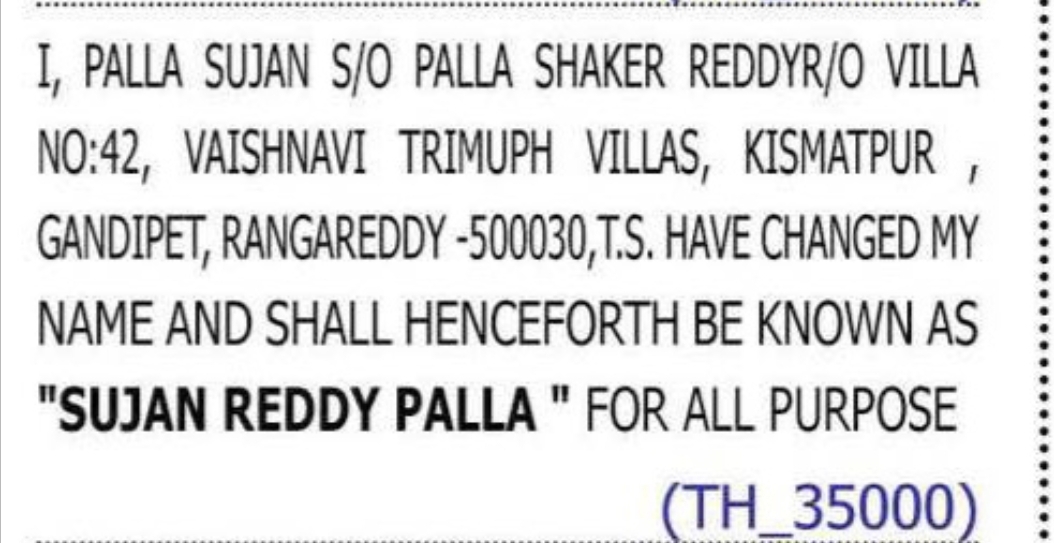 CHANGE OF NAME — PALA SUJAN TO SUJAN REDDY PALLA