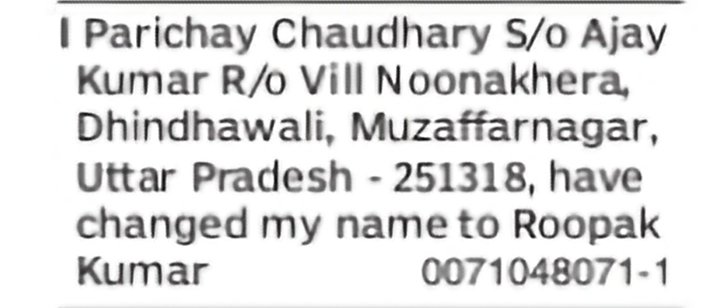Change of Name: Parichay Chaudhary to Roopak Kumar