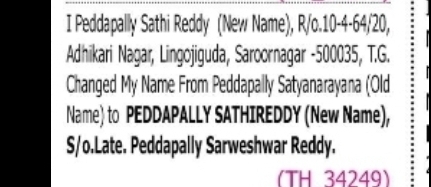 CHANGE OF NAME PEDDAPALLY SATYANARAYANA TO PEDDAPALLY SATHIREDDY