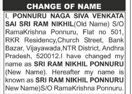 Change of Name: Ponnuru Naga Siva Venkata Sai Sri Ram Nikhil to Sri Ram Nikhil Ponnuru