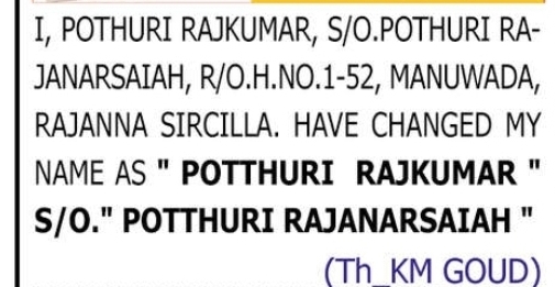 CHANGE OF NAME POTHURI RAJKUMAR TO POTTHURI RAJKUMAR