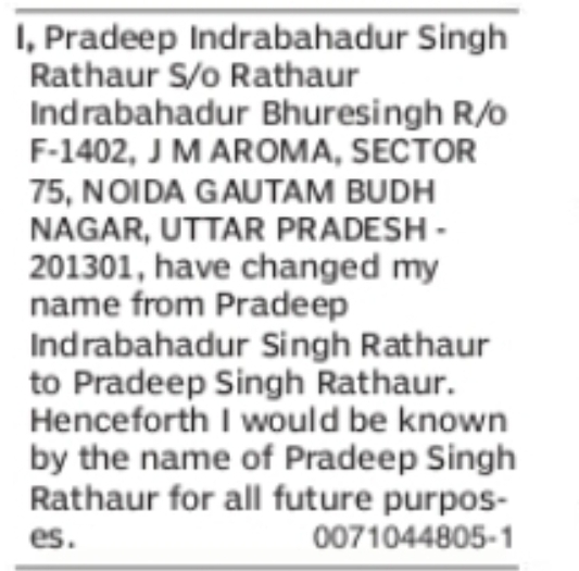 Change of Name Pradeep Indrabahadur Singh Rathaur to Pradeep Singh Rathaur