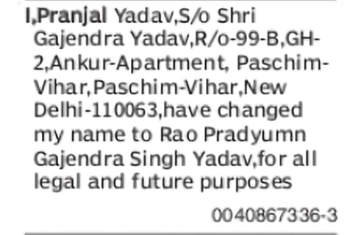 Change of Name – Pranjal Yadav to Rao Pradyumn Gajendra Singh Yadav