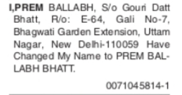 CHANGE OF NAME – PREM BALLABH TO PREM BALLABH BHATT