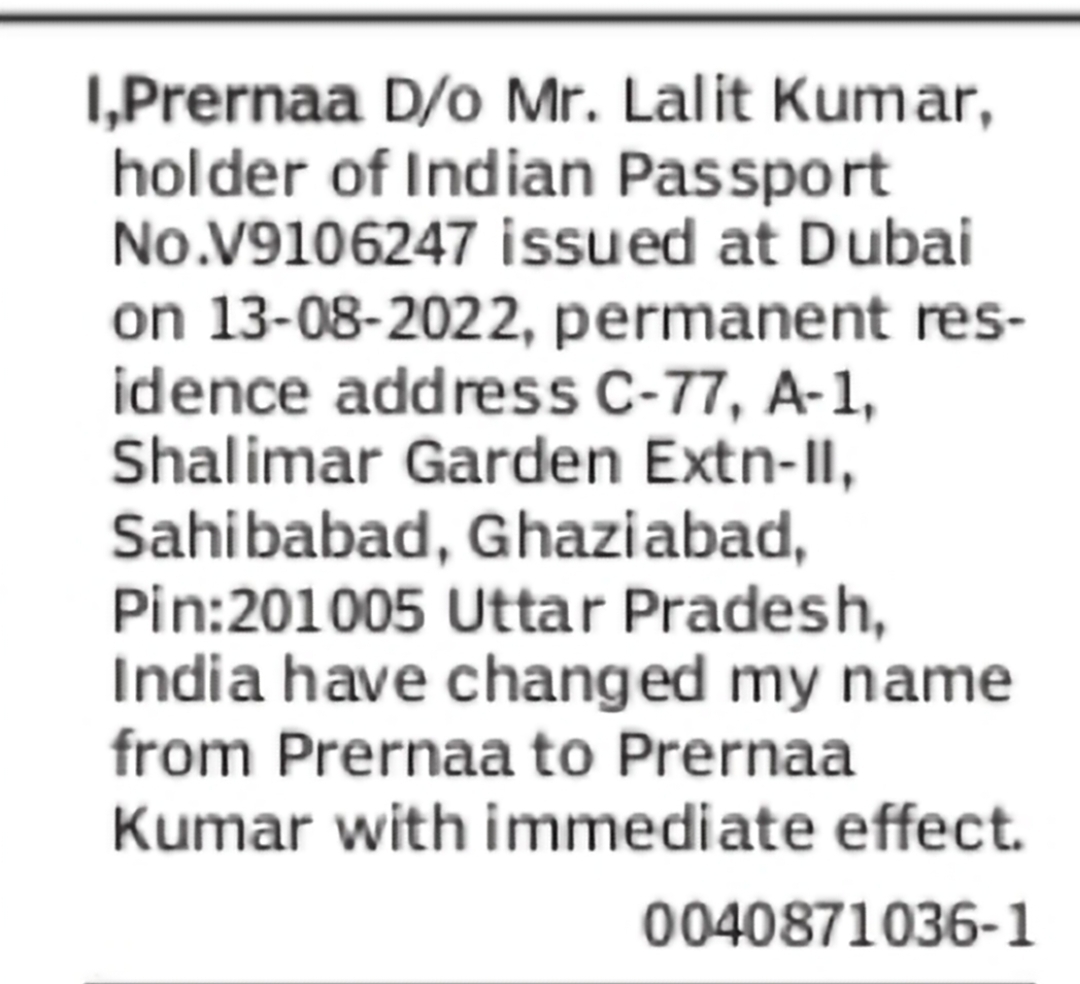 CHANGE OF NAME: Prernaa to Prernaa Kumar