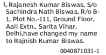 Change of Name: Rajanesh Kumar Biswas to Rajnish Kumar Biswas