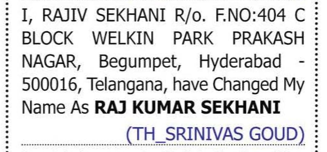 CHANGE OF NAME: RAJIV SEKHANI TO RAJ KUMAR SEKHANI