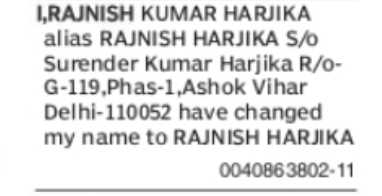 Change of Name – Rajnish Kumar Harjika alias Rajnish Harjika to Rajnish Harjika