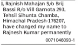 Change of Name: Rajnish Mahajan to Rajnesh Kumar