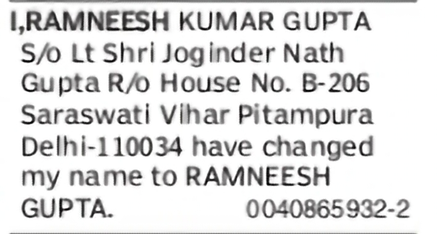 Change of Name: Ramneesh Kumar Gupta to Ramneesh Gupta