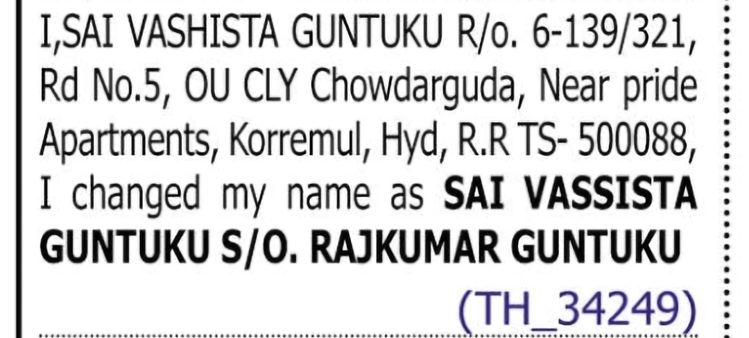 Change of Name: SAI VASHISTA GUNTUKU to SAI VASSISTA GUNTUKU