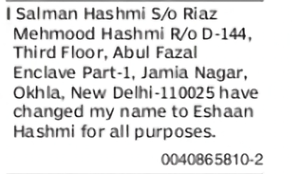 Change of Name: Salman Hashmi to Eshaan Hashmi