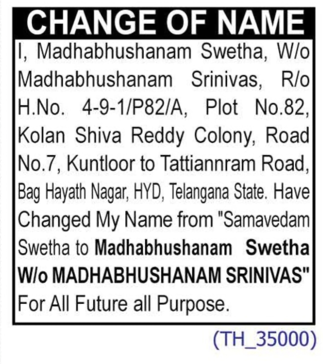 CHANGE OF NAME: SAMAVEDAM SWETHA TO MADHABHUSHANAM SWETHA
