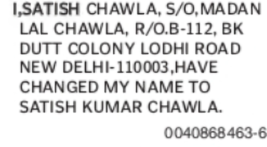 Change of Name – Satish Chawla to Satish Kumar Chawla