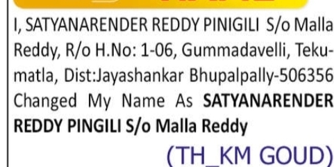 Change of Name – SATYANARENDER REDDY PINGILI