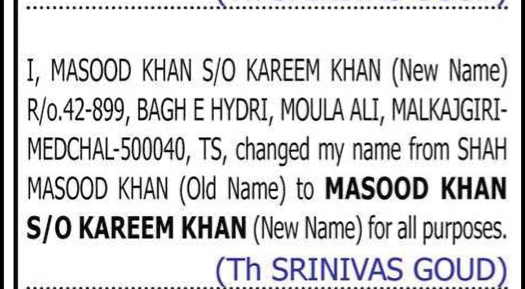CHANGE OF NAME: SHAH MASOOD KHAN TO MASOOD KHAN