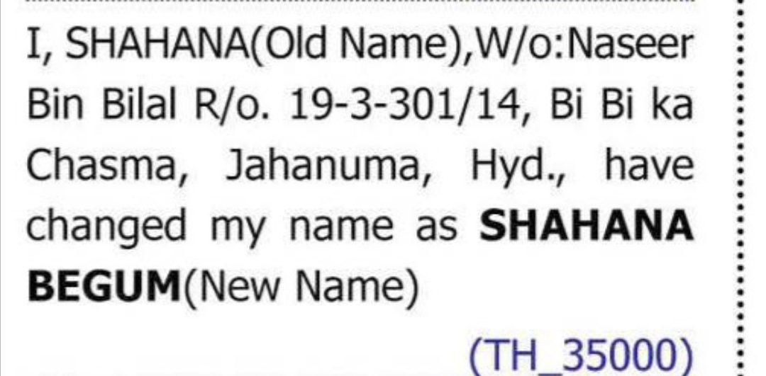 CHANGE OF NAME — SHAHANA TO SHAHANA BEGUM