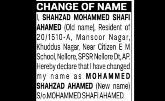 CHANGE OF NAME: SHAHZAD MOHAMMED SHAFI AHAMED to MOHAMMED SHAHZAD AHAMED