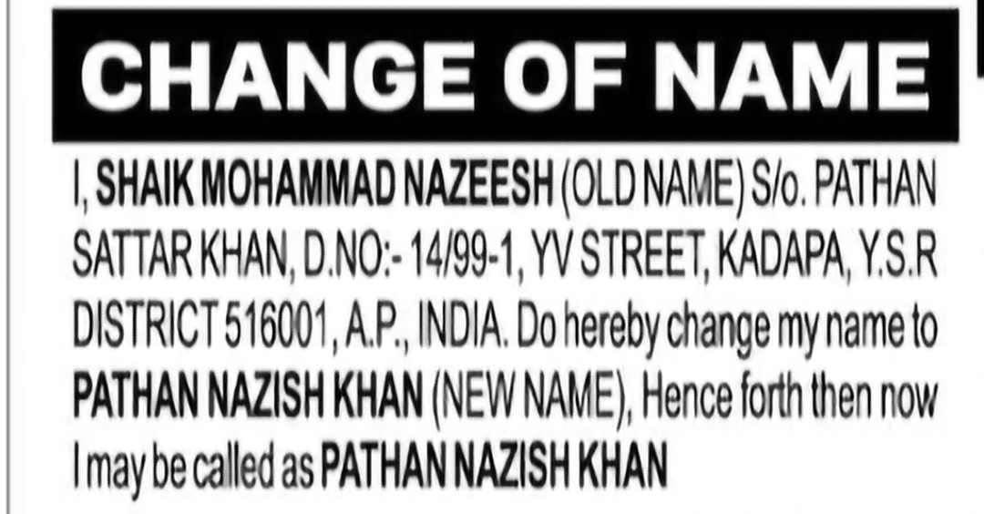 Change of Name – Shaik Mohammad Nazeesh to Pathan Nazish Khan