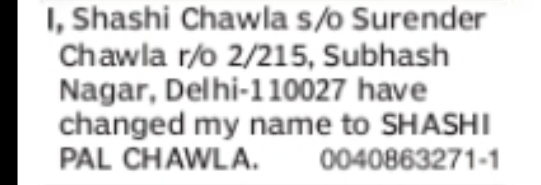 CHANGE OF NAME SHASHI CHAWLA TO SHASHI PAL CHAWLA