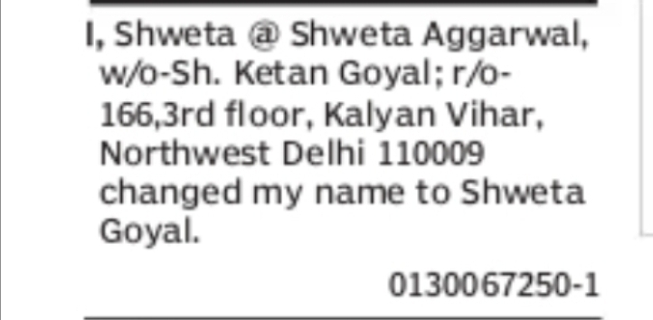 Change of Name – Shweta Aggarwal to Shweta Goyal