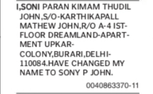 CHANGE OF NAME SONI PARAN KIMAM THUDIL JOHN TO SONY P JOHN